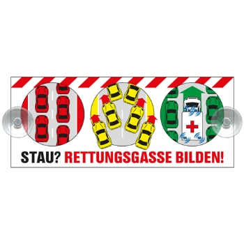 Schild mit 2 Saugnäpfe - Stau ? Rettungsgasse bilden ! 

